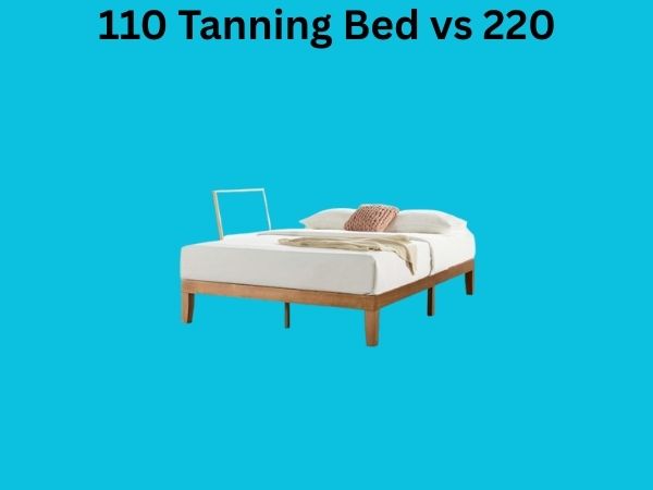 110 Tanning Bed vs 220
