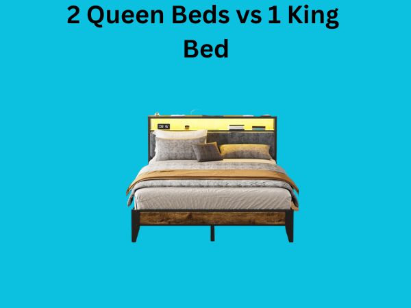 2 Queen Beds vs 1 King Bed