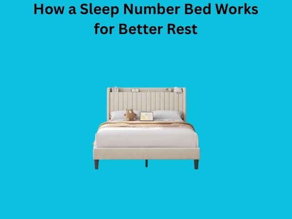 How a Sleep Number Bed Works for Better Rest