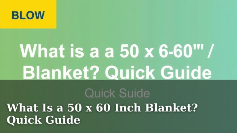 What Is a 50 x 60 Inch Blanket? Quick Guide