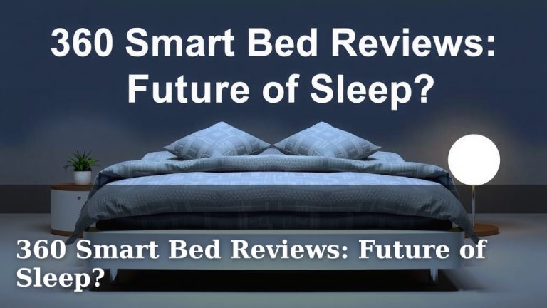 360 Smart Bed Reviews: Future of Sleep?